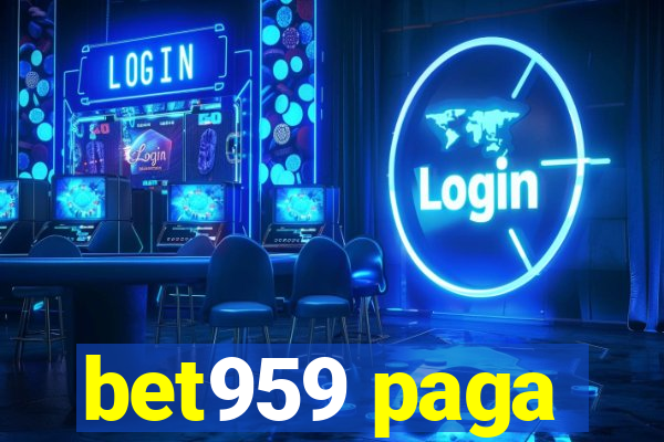 bet959 paga